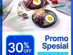Bikin Momen Makan Bersama Lebih Spesial dengan Promo Diskon 30% BRI BO Panglima Polim
