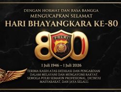 Memaknai Hari Bhayangkara ke-80: Momentum Refleksi dan Pengabdian Polri untuk Negeri