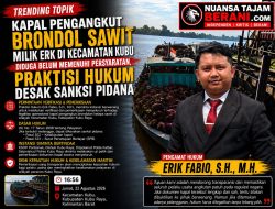 Menjaga Keselamatan Maritim, Praktisi Hukum Dorong Verifikasi Legalitas Kapal Sawit di Kubu