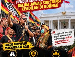 Menyuarakan Akar Rumput: Pendekatan Istana Dinilai Belum Jawab Substansi Keadilan di Borneo