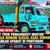 Empat Truk Diduga Pengangkut Rokok Ilegal Asal Surabaya Diamankan di Pontianak,Publik Desak Pengusutan Tuntas
